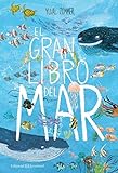 El gran libro del mar (Álbumes Ilustrados)