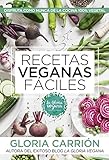 Recetas veganas fáciles [Español]: Disfruta Como Nunca De La Cocina 100% Vegetal