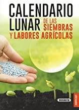 Calendario lunar de Las Siembras y Labores agrícolas